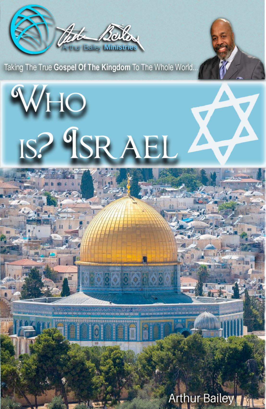 Who Is Israel Who Is Israel